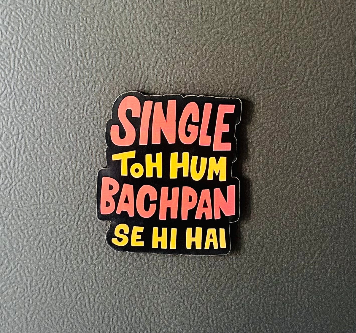 Desi Humour Fridge Magnets – Funny Indian Quote & Pop Culture Magnets